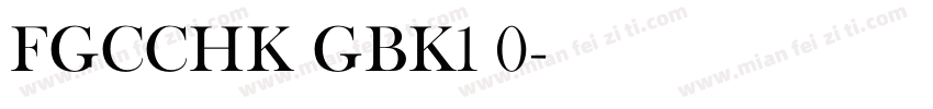 FGCCHK GBK1 0字体转换